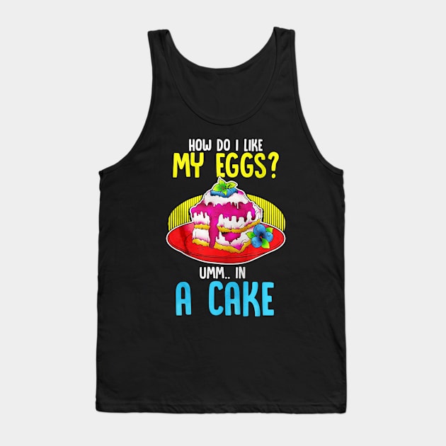 Cake Lover Funny Gift Tank Top by toiletpaper_shortage